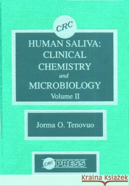 Human Saliva, Volume II Jorma O. Tenovuo Antonio Naviglio Charles F. Shuler 9780849363924 CRC