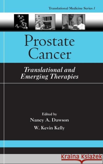 Prostate Cancer: Translational and Emerging Therapies Dawson, Nancy A. 9780849371851 Informa Healthcare