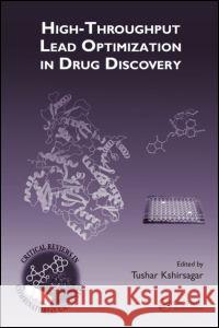 High-Throughput Lead Optimization in Drug Discovery Tushar Kshirsagar   9780849372681 Taylor & Francis