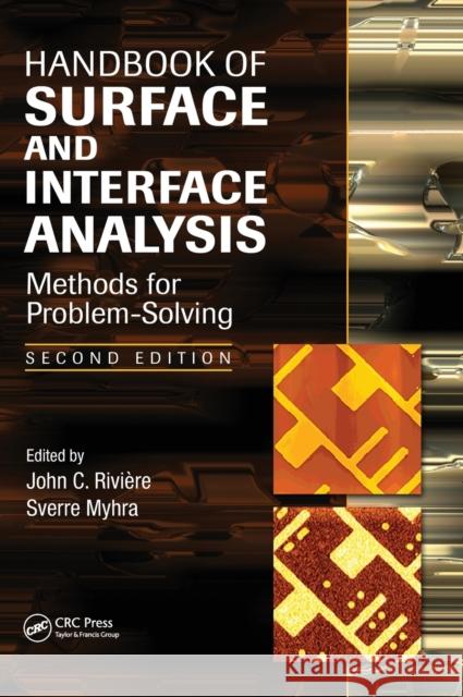 Handbook of Surface and Interface Analysis: Methods for Problem-Solving Riviere, John C. 9780849375583 Taylor & Francis
