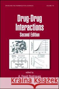 Drug-Drug Interactions Rodrigues David Rodrigues A. David Rodrigues A. David Rodrigues 9780849375934