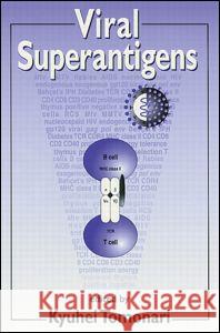 Viral Superantigens Kyuhei Tomonari 9780849376887 CRC Press