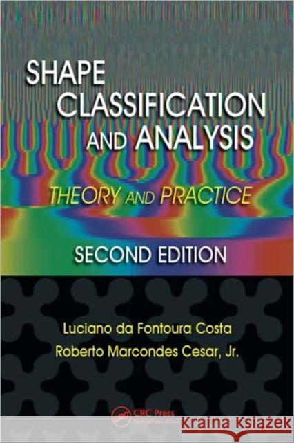 Shape Classification and Analysis: Theory and Practice Costa, Luciano Da Fona 9780849379291 TAYLOR & FRANCIS LTD