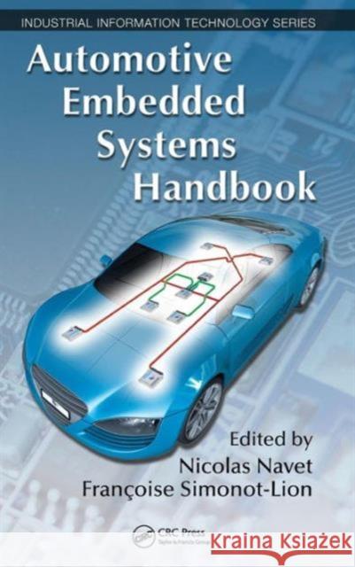 Automotive Embedded Systems Handbook Nicolas Navet Francoise Simonot-Lion Nicolas Navet 9780849380266 CRC