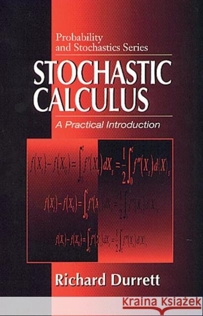 Stochastic Calculus: A Practical Introduction Durrett, Richard 9780849380716 CRC