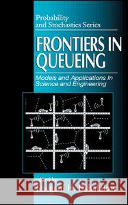 Frontiers in Queueing: Models and Applications in Science and Engineering Durrett, Richard 9780849380761