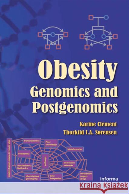 Obesity: Genomics and Postgenomics Clement, Karine 9780849380891 Informa Healthcare