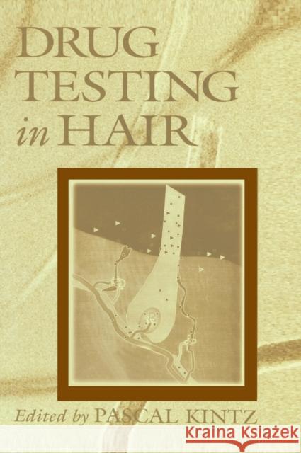 Drug Testing in Hair Pascal Kintz 9780849381126