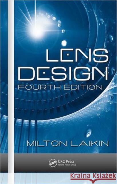 Lens Design Milton Laikin 9780849382789 CRC Press