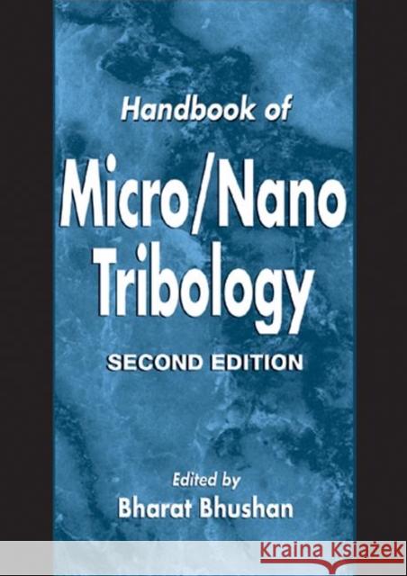 Handbook of Micro/Nano Tribology Bharat Bhushan Bhushan 9780849384028 CRC Press