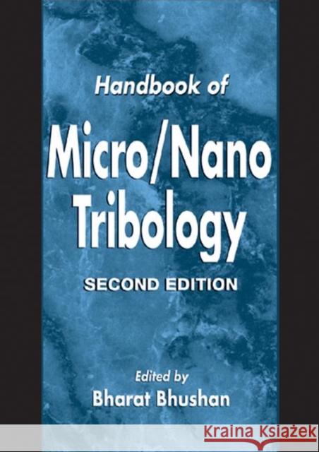 Handbook of Micro/Nano Tribology Bharat Bhushan Bhushan 9780849384028