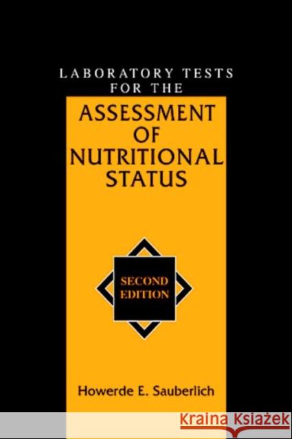 Laboratory Tests for the Assessment of Nutritional Status Howerde E. Sauberlich 9780849385063 CRC Press