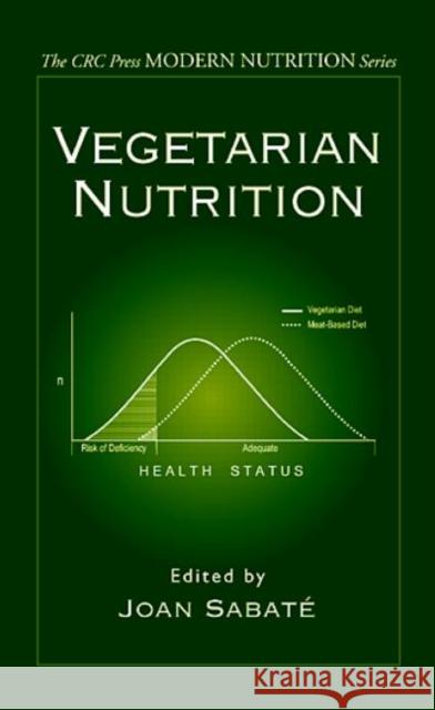 Vegetarian Nutrition Joan Sabate Rosemary Ratzin-Turner 9780849385087 CRC Press