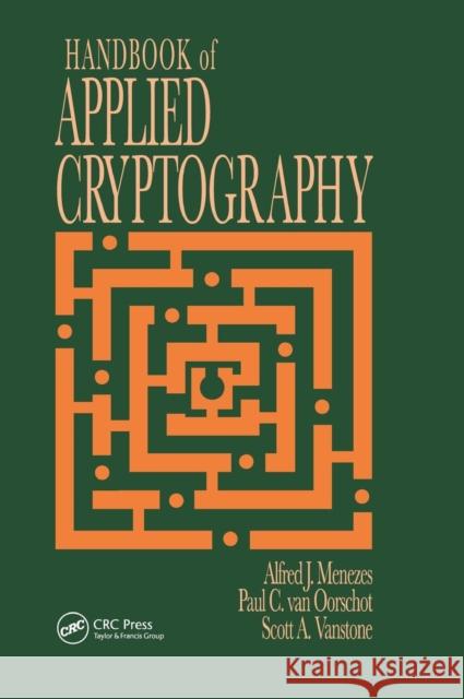 Handbook of Applied Cryptography Alfred J. Menezes A. J. Menezes Menezes 9780849385230