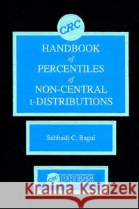CRC Handbook of Percentiles of Non-Central t-Distributions S.C. Bagui   9780849386695 Taylor & Francis
