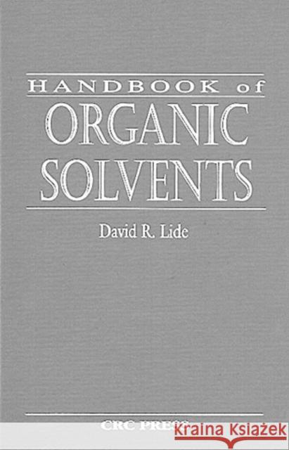 Handbook of Organic Solvents David R. Lide 9780849389306