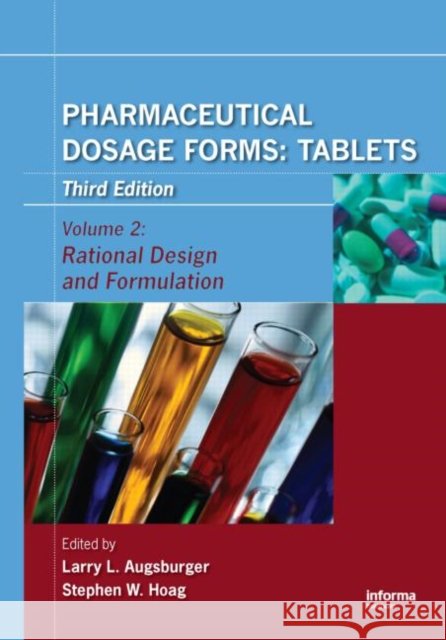 Pharmaceutical Dosage Forms - Tablets: Rational Design and Formulation Augsburger, Larry L. 9780849390159