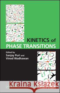 Kinetics of Phase Transitions Sanjay Puri Vinod Wadhawan  9780849390654