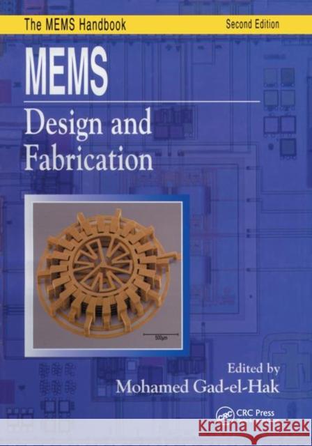 Mems: Design and Fabrication Gad-El-Hak, Mohamed 9780849391385 CRC Press