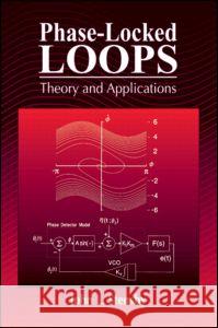 Phase-Locked Loops: Theory and Applications Stensby, John L. 9780849394713 CRC Press