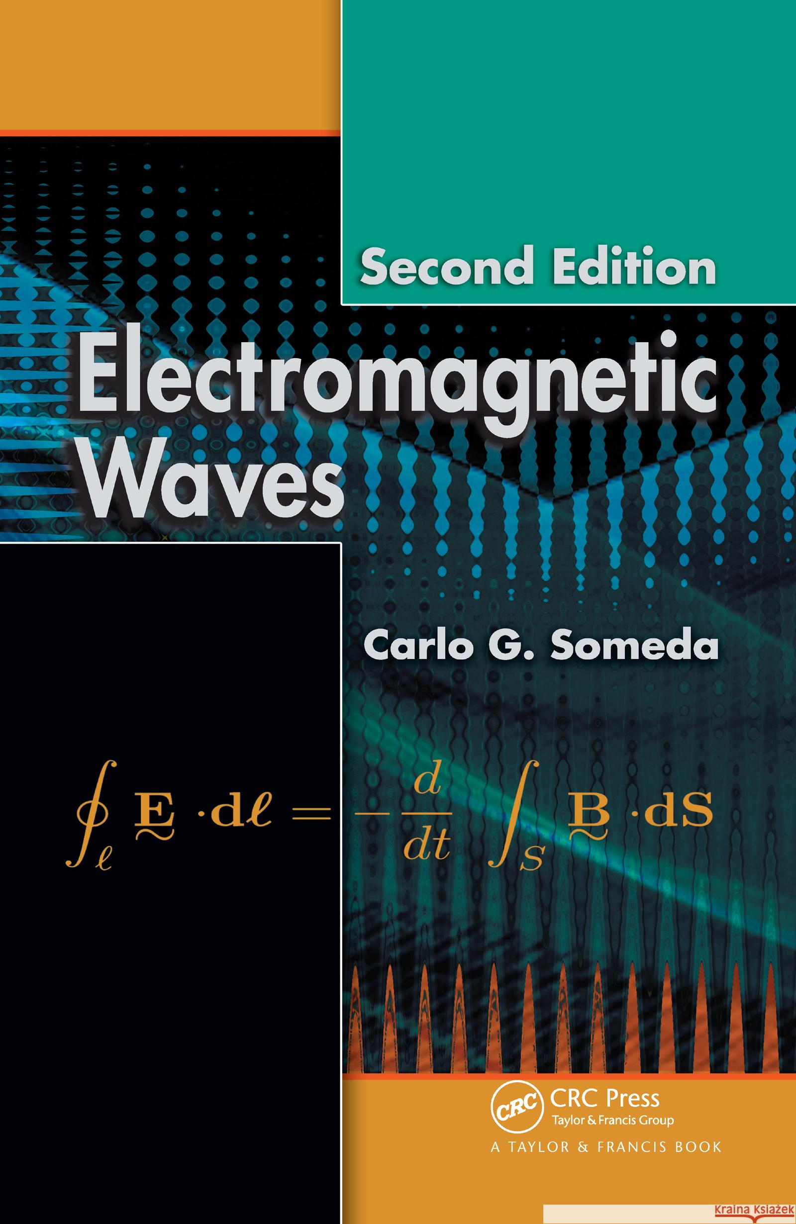 Electromagnetic Waves Carlo G. Someda 9780849395895 CRC Press