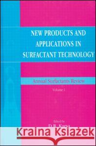 Annual Surfactants Review: New Products & Applications in Surfactant Technology David R. Karsa 9780849397387 CRC Press