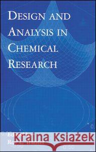 Design and Analysis in Chemical Research Roy L. Tranter Tranter Tranter Roy Tranter 9780849397462 CRC Press