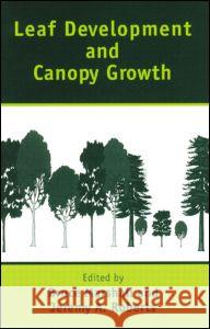 Leaf Development and Canopy Growth Bruce Marshall Jeremy A. Roberts Marshall Marshall 9780849397691 CRC Press