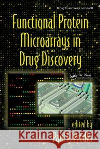 Functional Protein Microarrays in Drug Discovery Paul F. Predki Paul F. Predki 9780849398094 CRC