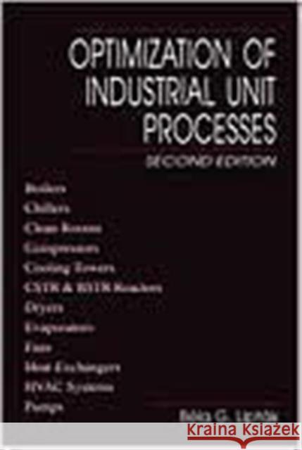 Optimization of Industrial Unit Processes Bela G. Liptak 9780849398735 CRC Press