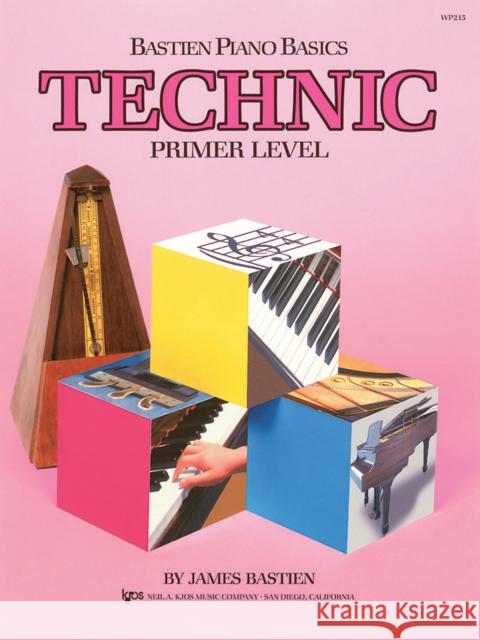 Bastien Piano Basics: Technic Primer  9780849752803 Kjos (Neil A.) Music Co ,U.S.