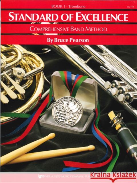 Standard of Excellence: 1 (trombone)  9780849759383 Kjos (Neil A.) Music Co ,U.S.