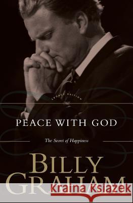 Peace with God Graham, Billy 9780849910135 Thomas Nelson Publishers