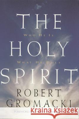 The Holy Spirit Robert G. Gromacki Ronald Barclay Allen 9780849913709 W Publishing Group