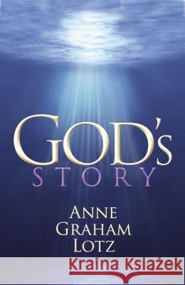 God's Story Anne Graham Lotz 9780849920929