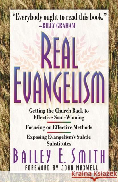 Real Evangelism Bailey E. Smith 9780849937781