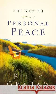 The Key to Personal Peace Billy Graham 9780849944284