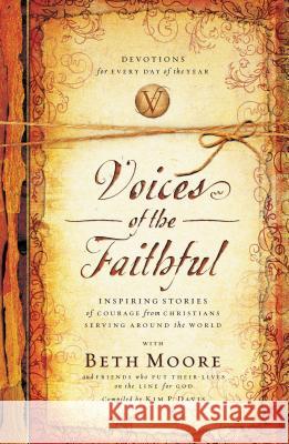 Voices of the Faithful Beth Moore International Mission Board 9780849946240 Thomas Nelson Publishers