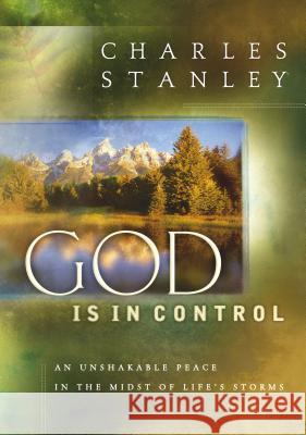 God Is in Control Charles F. Stanley 9780849957390 J. Countryman