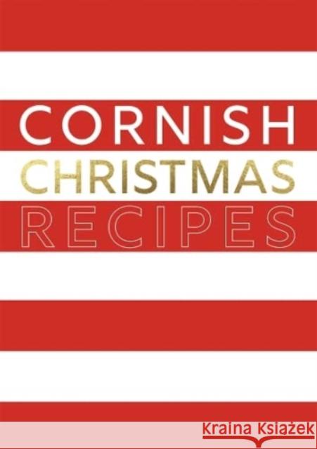 Cornish Christmas Recipes Tamar Swift, Tor Mark 9780850254839