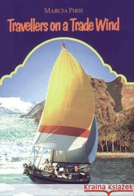 Travellers on a Trade Wind Marcia Pirie 9780850364712 SEAFARER BOOKS