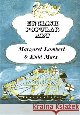 English Popular Art Margaret Lambert Enid Marx 9780850365979 Merlin Press