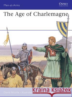 The Age of Charlemagne Nicolle, David 9780850450422