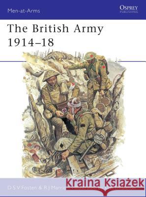 The British Army 1914-18 Fosten, Donald 9780850452877 Osprey Publishing (UK)