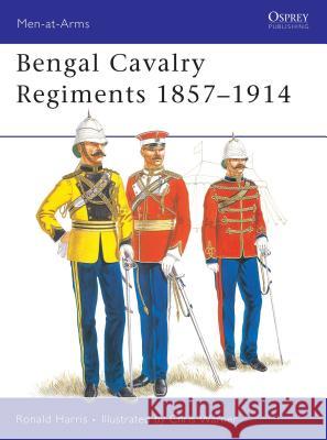 Bengal Cavalry Regiments, 1857-1914  9780850453089 OSPREY PUBLISHING