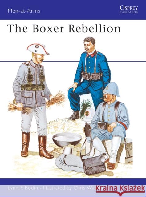 The Boxer Rebellion Lynn Bodin 9780850453355 Osprey Publishing (UK)