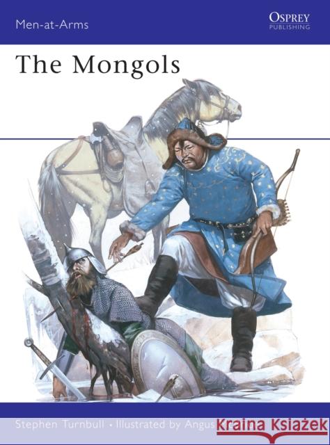 The Mongols Stephen Turnbull 9780850453720 Osprey Publishing (UK)