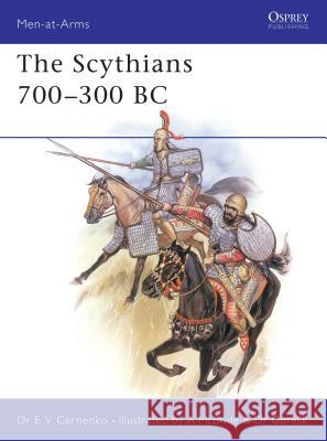 The Scythians 700-300 BC Cernenko, E. V. 9780850454789 Osprey Publishing (UK)