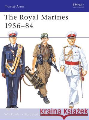 The Royal Marines, 1956-84 William Fowler 9780850455687