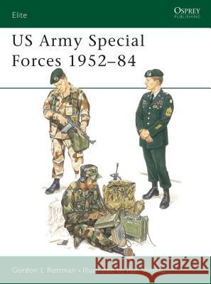 US Army Special Forces 1952-84 Rottman, Gordon L. 9780850456103